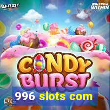 996 slots com